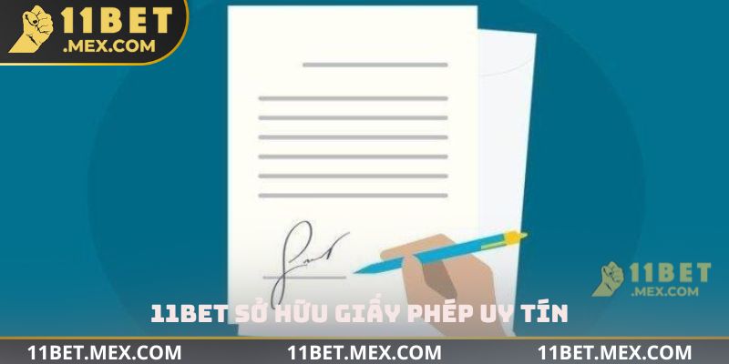 11BET sở hữu giấy phép uy tín