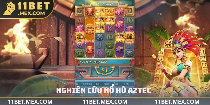 Điểm quan trọng của nổ hũ Aztec