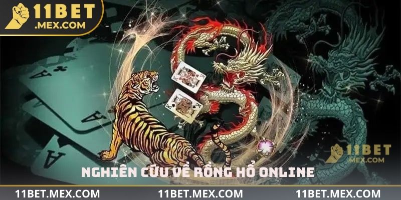 Nghiên cứu về rồng hổ Online