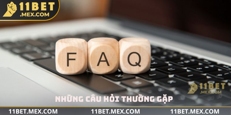 Những câu hỏi thường gặp